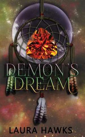 Demon's Dream de Laura Hawks