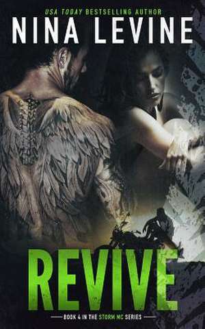 Revive (Storm MC #3) de Nina Levine