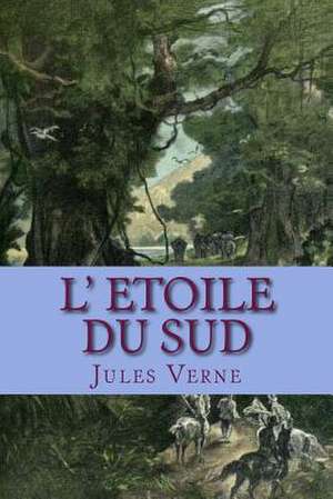 L' Etoile Du Sud de Verne, M. Jules