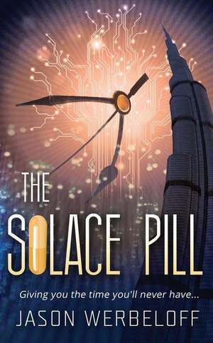 The Solace Pill (Omnibus Edition) de Jason Werbeloff