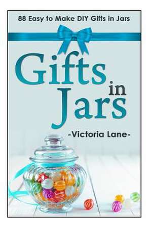 Gifts in Jars de Victoria Lane