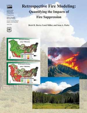 Retrospective Fire Modeling de United States Department of Agriculture