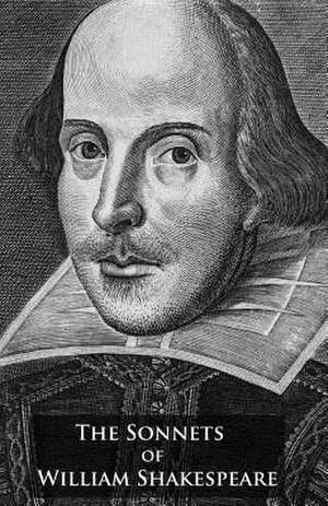 The Sonnets of William Shakespeare de William Shakespeare