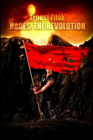 Hades. the Revolution de Ernest Filak