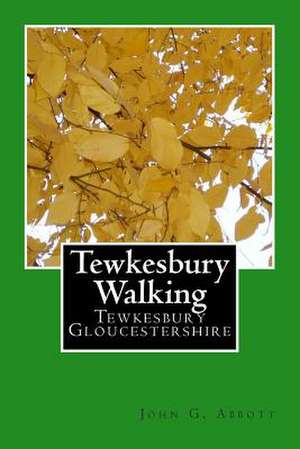 Tewkesbury Walking de John G. Abbott