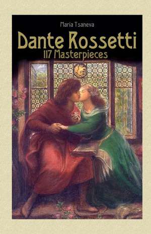 Dante Rossetti de Maria Tsaneva