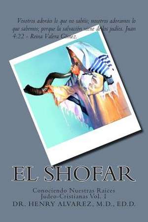 El Shofar de Alvarez M. D. Dr Henry