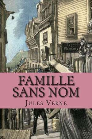 Famille Sans Nom de Verne, M. Jules