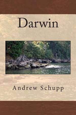 Darwin de Andrew Schupp