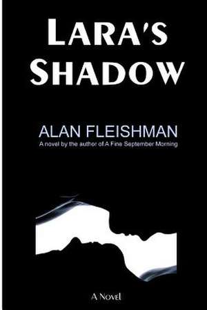 Lara's Shadow de Alan Fleishman