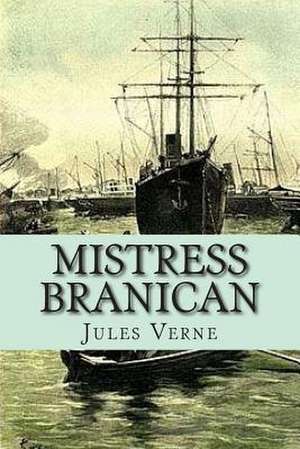 Mistress Branican de Verne, M. Jules