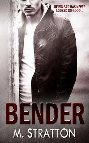 Bender de M. Stratton