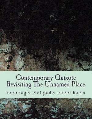 Contemporary Quixote de Santiago Delgado Escribano