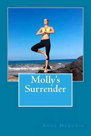 Molly's Surrender de Anne Hedonia