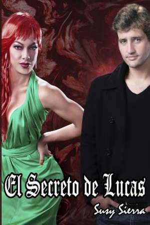 El Secreto de Lucas de Susy Sierra