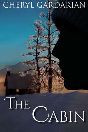 The Cabin de Cheryl Gardarian