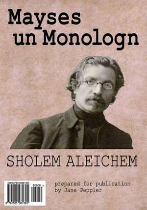 Mayses Un Monologn de Sholem Aleichem