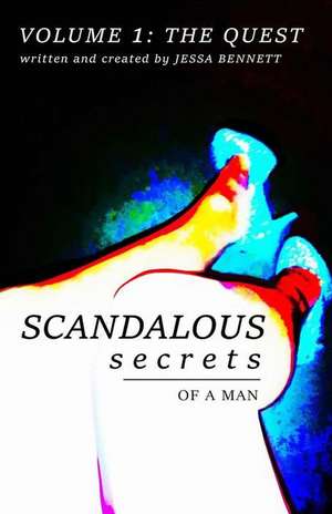 Scandalous Secrets of a Man de Jessa Bennett