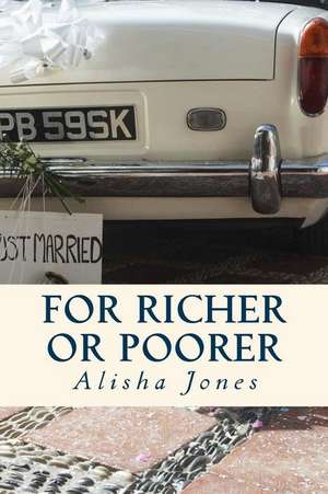 For Richer and Poorer de Alisha Jones