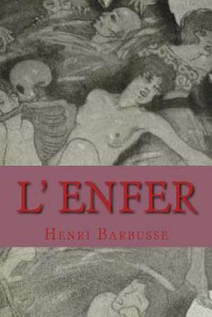 L' Enfer de M. Henri Barbusse