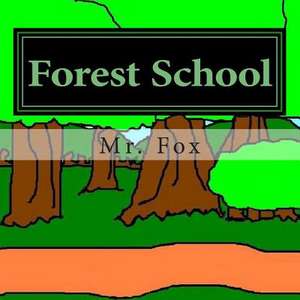 Forest School de MR Fox