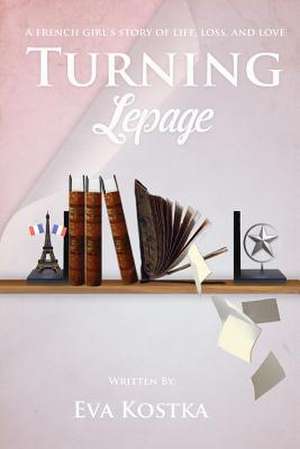 Turning Lepage de Eva V. Kostka