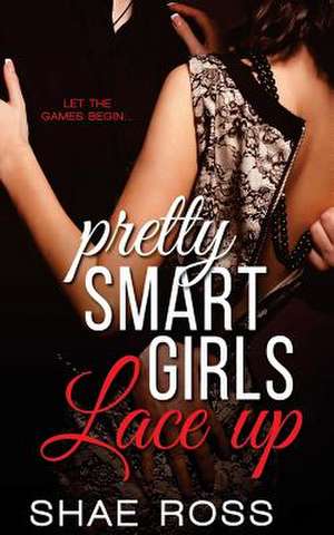 Pretty Smart Girls de Shae Ross