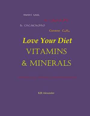 Vitamins & Minerals de K. J. R. Alexander