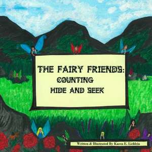 The Fairy Friends de MS Karen E. Lieblein