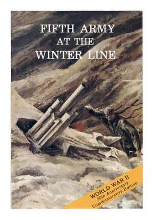 Fifth Army at the Winter Line de Center of Military History United States