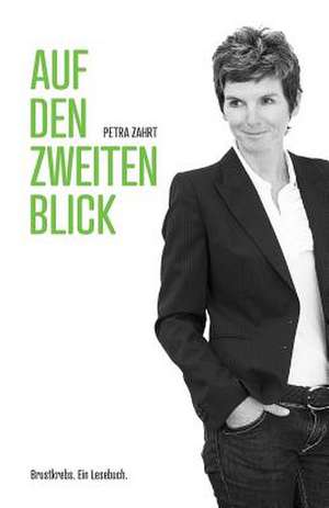 Auf Den Zweiten Blick de Petra Zahrt