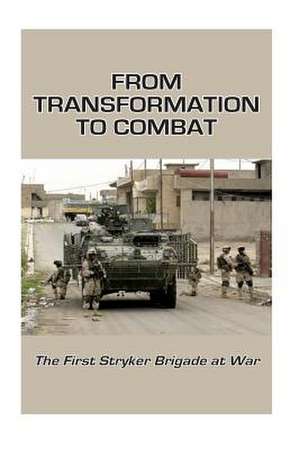 From Transformation to Combat de Center of Military History United States