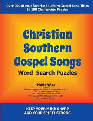 Christian Southern Gospel Songs Wordsearch Puzzles de Marie Wise