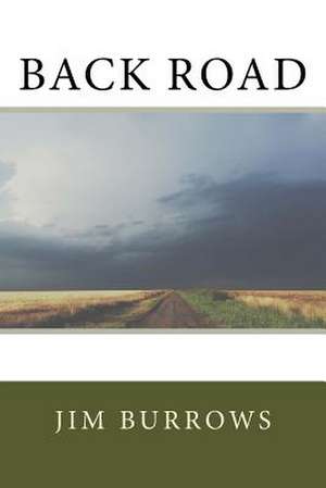 Back Road de Jim Burrows