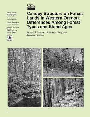 Canopy Structure on Forest Lands in Western Oregon de United States Department of Agriculture