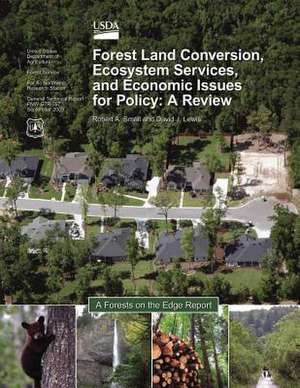 Forest-Land Conversion, Ecosystem Services, and Economic Issues for Policy de United States Department of Agriculture