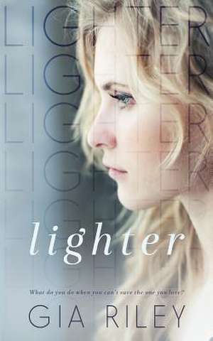 Lighter de Gia Riley