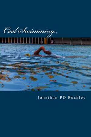 Cool Swimming de MR Jonathan Pd Buckley