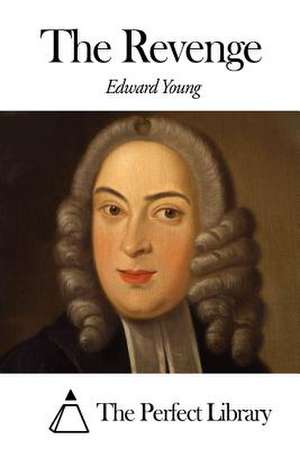 The Revenge de Edward Young