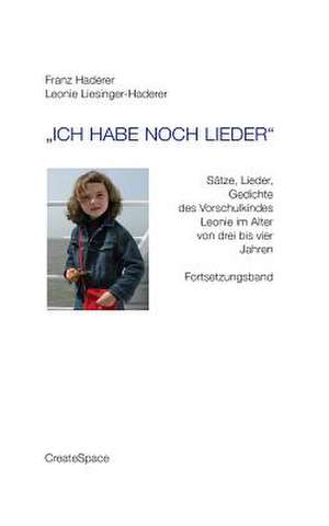 "Ich Habe Noch Lieder" de Franz Haderer