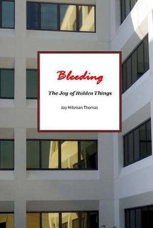 Bleeding de Joy Hilsman Thomas