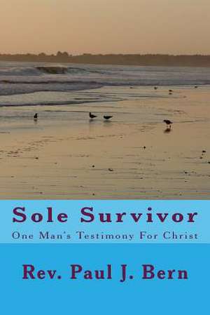 Sole Survivor de Rev Paul J. Bern