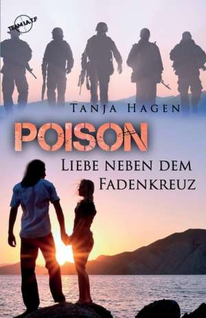 Poison Liebe Neben Dem Fadenkreuz de Tanja Hagen