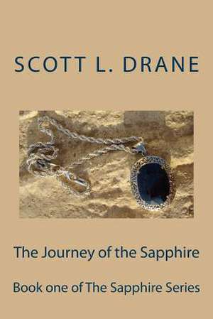 The Journey of the Sapphire de MR Scott L. Drane