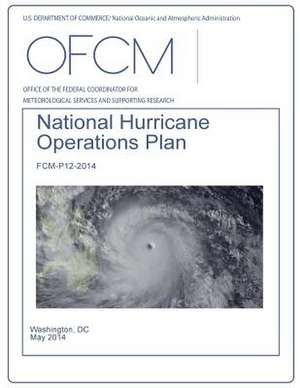 National Hurricane Operations Plan de National Oceanic and Atmospheric Adminis