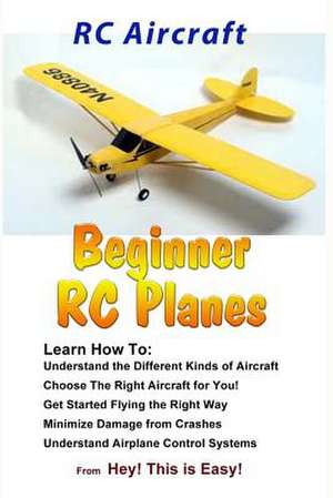 Rc Aircraft Beginner Rc Planes de Hey This Is Easy