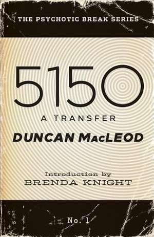 5150 de Duncan MacLeod