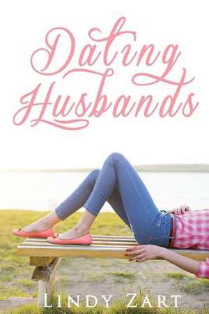 Dating Husbands de Lindy Zart