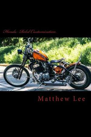 Honda Rebel Customization de Matthew Lee