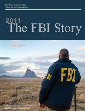 2011 the FBI Story (Color) de Federal Bureau of Investigation